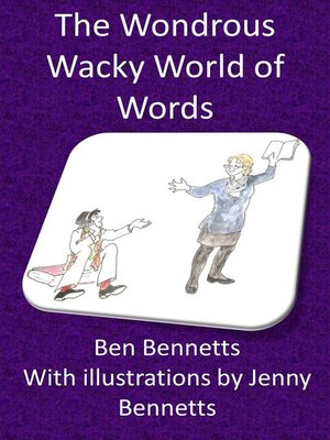 cover image of The Wondrous Wacky World of Words